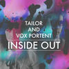 Inside Out - Tailor&Vox Portent