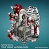 Noise Boy - Toni Varga&Alessan Main