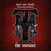 Ain't My Fault (Explicit) - The Menace&Birdman