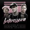 Interesseira - Ykaro MC&MC Levin&Markinhow Lima