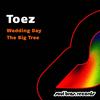 The Big Tree - Toez