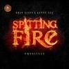Spitting Fire(feat. Kenny Ace) (Explicit) - Drin Alien&Kenny Ace
