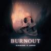 BURNOUT (Explicit) - CaSaSi&lero108