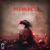 No Mercy (Explicit) - Ruthless&Crude Intentions&GLDY LX