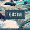 Feel the rush - Thomas Rail