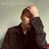 feel your feelings - Caius