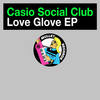 Sexual Feeling - Casio Social Club
