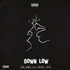 DOWN LOW (Explicit) - Ezra James&Victor J Sefo