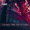 We Fall In Love (Original Mix) - FunJack