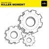 Killer Moment - Bsound Kids