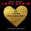 Love Again(feat. Johanna) (Mickiyagi's Retro Mix) - Avri&Mickiyagi&Johanna