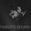 Thaaraattu (Live) - Job Kurian