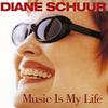 Music Is My Life (LP版) - Diane Schuur