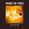 Into the Fire - Marc De Vole