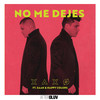 No Me Dejes - Xaxo&Saak&Happy Colors