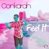 Feel It (Spencer & Romex Remix) - Conkarah