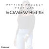 Somewhere (Original Mix) - PatrikR Project