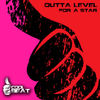 For a Star (Dub Mix) - Outta Level