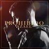 Prohibido (Explicit) - Azael