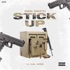 Stick Up(feat. Lil kee) (Explicit) - Don Gotti&Lil Kee