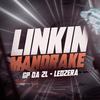 LINKIN MANDRAKE (Explicit) - GP DA ZL&MC LeoZera&Gian Palermo