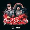 Good Enough - SPC&Caskey