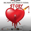 Story (Explicit) - Big Nate All Star&Fusha&Big Nate Allstar