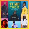 Tump and Kick (All-Star Remix|Explicit) - Yung Saber&Big Zeeks&Shanti Force&The RaRa&Doktor&IRAH