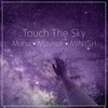 Touch the Sky - Mona&Maurice&MINYSH