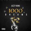 1000 Dreams (Explicit) - Jazzy Nanu