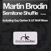 Semitone Shuffle (Guy Gerber Train Of Thoughts Remix) - Martin Brodin&Guy Gerber