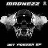 Witte Poeder (Original Mix) - Madnezz