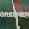 Greener - Joza&Fluencie