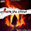 Embrace The Flames (Remix|Explicit) - C.RAE&Chief Kamachi&Perseverance&DJ TMB&Morbid Complex