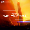 With Your Soul (Original Mix) - Yordee