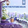 What The Future Holds - GXNXSIS&l'eupe