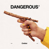Dangerous (Explicit) - Chefket&DTP&Sevket Dirican&Denis Raab
