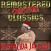 Mary's Boy Child [feat. The Gospel Clefs] (Remastered 2014) - Mahalia Jackson&The Gospel Clefs