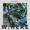 WHERE YOU AT - 뉴이스트 W