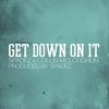 Get Down On It(feat. Collin McLoughlin) - Spadez&Collin McLoughlin