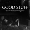 Good Stuff(feat. R K B, Lari the G & ScrizzySantana) (Explicit) - Fula Funk&R K B&Lari The G&Scrizzysantana