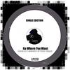 Go Where You Want (Original Mix) - Gianluca Calabrese&Fabio Vargas