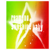 Sunshine Baby (Radio Mix) - Reamonn