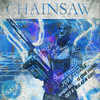 CHAINSAW (Explicit) - SPURIA