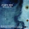 Who Iz Lovin Who (Original Mix) - Atlantic Crew