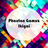 Ikigai - Phauton Gamuz