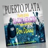 Puerto Plata (Explicit) - Ra Consagracion&Don Danny