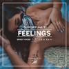 Feelings (Explicit) - DJ Fortune T&J.S.K XXVI&Brady Yocre