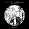 Trippin' on Leprechauns - Matteo Tura