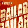Bailar (Radio Edit) - Deorro&Elvis Crespo